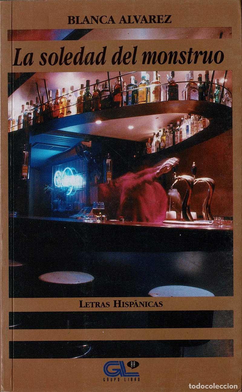 Libros de segunda mano: La soledad del monstruo - Blanca Alvarez - Foto 1