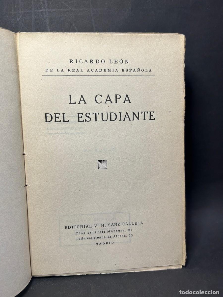 Libros de segunda mano: RICARDO LEON - LA CAPA DEL ESTUDIANTE - PRIMERA EDICI&Oacute;N - Foto 3