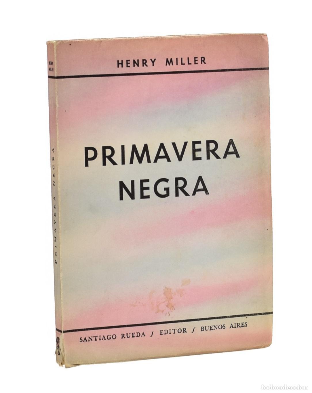 Libros de segunda mano: PRIMAVERA NEGRA - MILLER, Henry - Foto 1