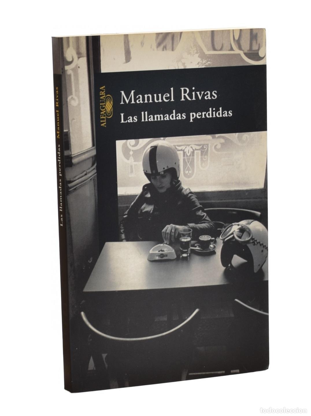 Libros de segunda mano: LAS LLAMADAS PERDIDAS (PRIMERA EDICI&Oacute;N) - RIVAS, Manuel - Foto 1