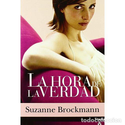 Libri di seconda mano: La Hora de la Verdad - Suzanne Brockmann - Titania - Amour, 52
