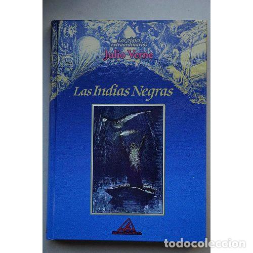 Gebrauchte B&uuml;cher: Las Indias Negras - Verne, Jules - Signo Editores - 1999, 1&ordf; ed. - Los Viajes Extraordinarios