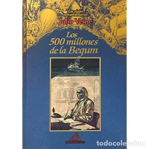 Libros de segunda mano: LOS QUINIENTOS MILLONES de BEG&Uacute;N - VERNE, JULES - Sin Especificar