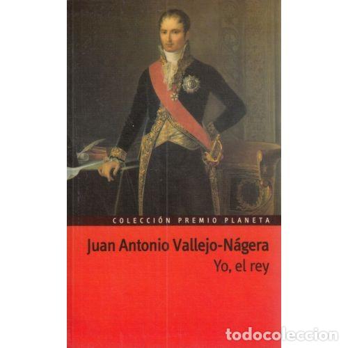 Gebrauchte B&uuml;cher: YO, el REY - JUAN ANTONIO VALLEJO- N&Aacute;GERA - Sin Especificar
