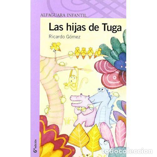 Second hand books: HIJAS de TUGA,las.(8).ALFAGUARA - GOMEZ, Ricardo - Sin Especificar