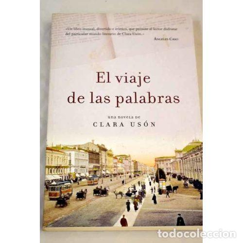 Gebrauchte B&uuml;cher: El Viaje de las Palabras - Clara Us&oacute;n - Planeta - 2005, 1&ordf; ed. - Exitos, N&ordm; 3951