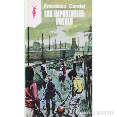 Libros de segunda mano: Los Importantes: Pueblo - Francisco Candel - Ediciones Gp - 1971 - Pueblo, los