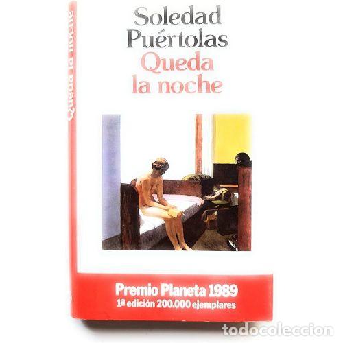Second hand books: Queda la Noche: Premio Planeta 1989 - Soledad Pu&eacute;rtolas - Planeta - 1993, 22&ordf; ed. - Autores e Iberoa