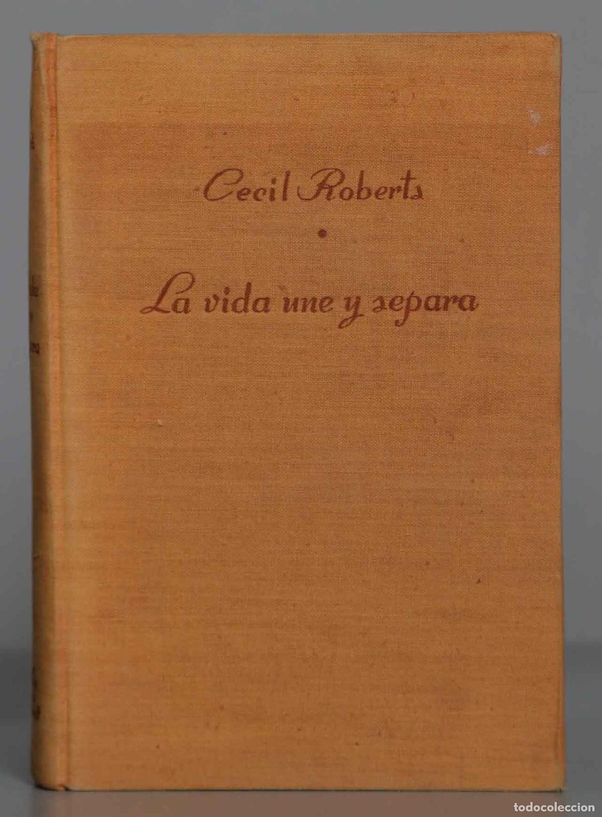 Second hand books: La vida une y separa Roberts, 1948