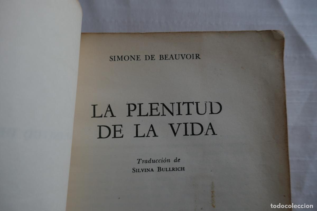 Libros de segunda mano: Simone de Beauvoir - La plenitud de la vida. - Foto 4