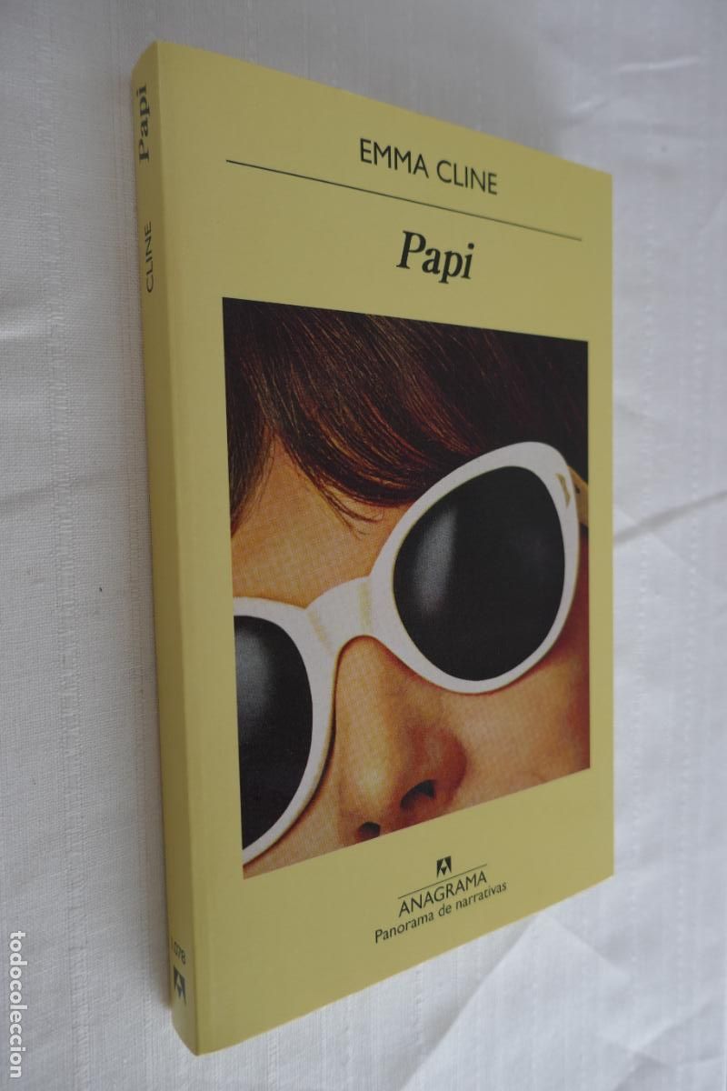 Libros de segunda mano: Emma CLINE : Papi. (Traducci&oacute;n de Inga Pellisa. Ed. Anagrama - Foto 2