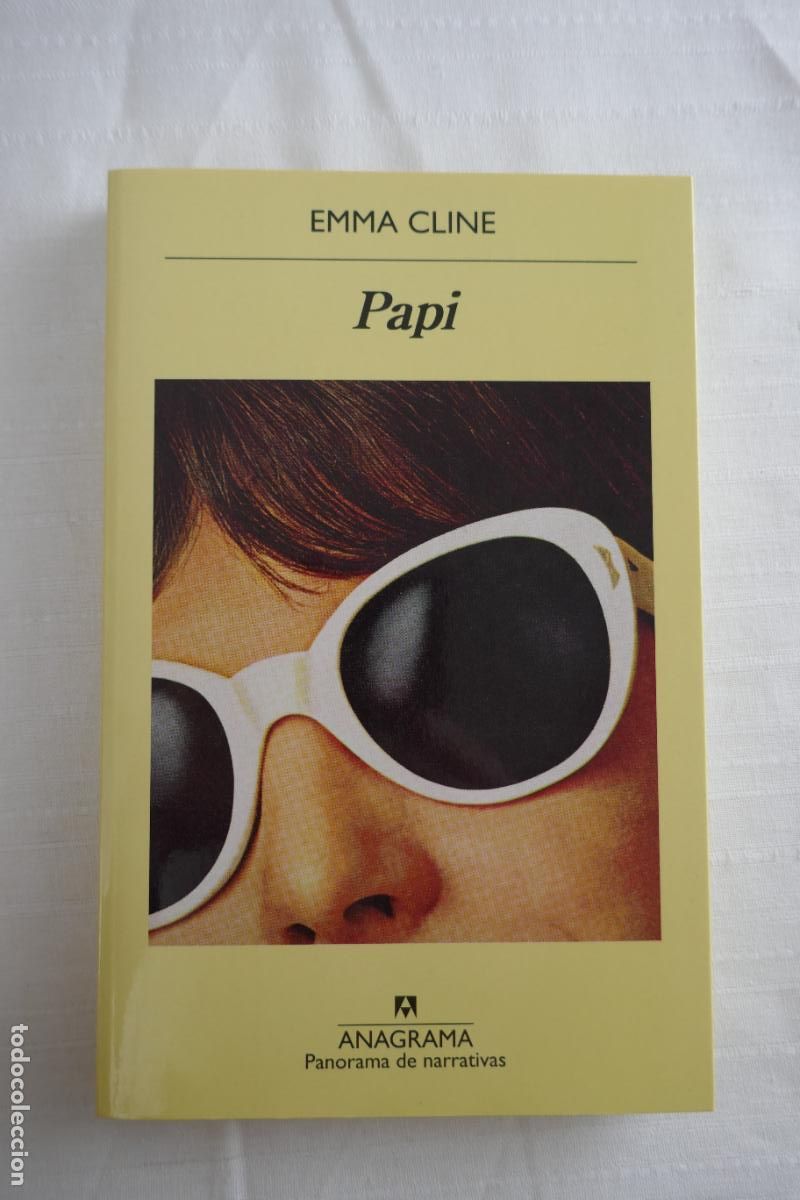 Libros de segunda mano: Emma CLINE : Papi. (Traducci&oacute;n de Inga Pellisa. Ed. Anagrama - Foto 1