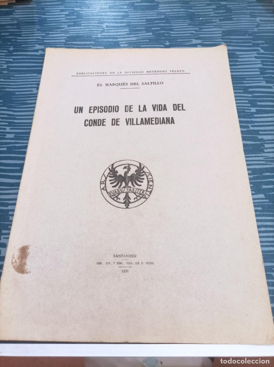 Livros em segunda m&atilde;o: UN EPISODIO DE LA VIDA DEL CONDE DE VILLAMEDIANA,EL MARQUES DEL SALTILLO, SANTANDER,1936,32 PAG.