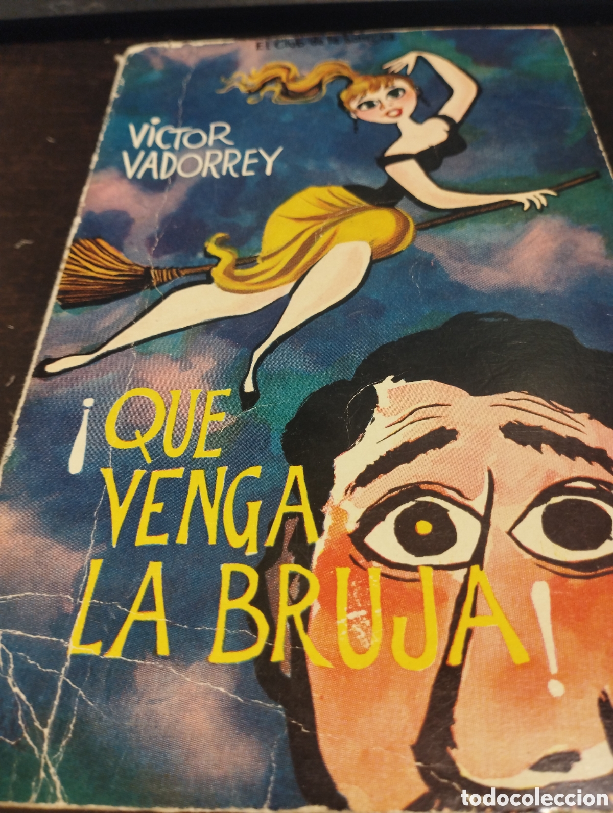 Gebrauchte B&uuml;cher: V&iacute;ctor Vadorrey. Que venga la bruja