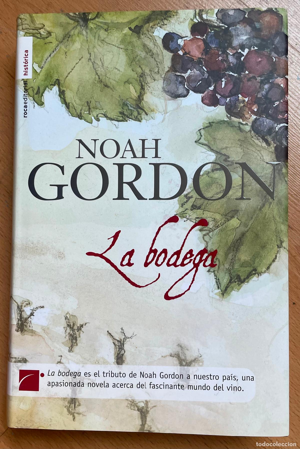 Libros de segunda mano: LA BODEGA Noah Gordon 1 edicion - Foto 1