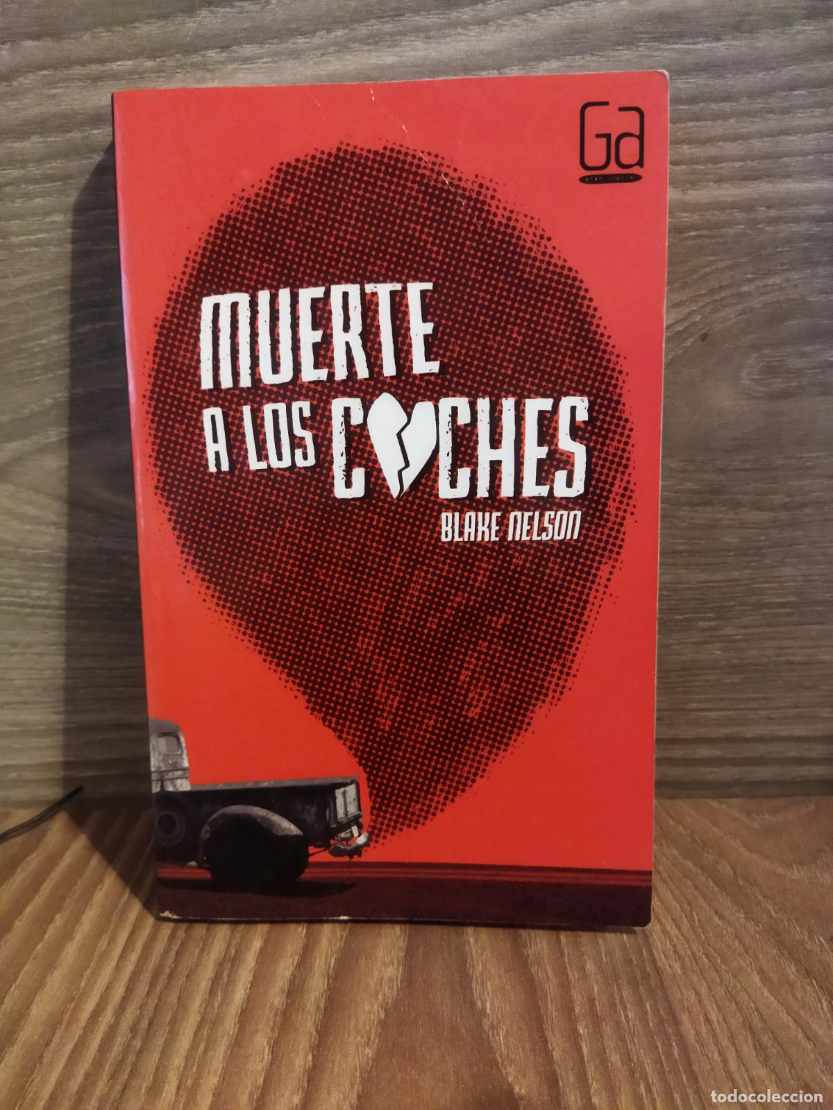 Libros de segunda mano: Muerte a los coches Blake Nelson. - Foto 1