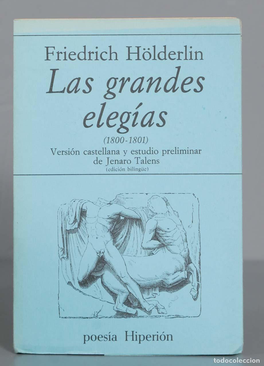 Libri di seconda mano: Las grandes eleg&iacute;as: (1800-1801). HOLDERLIN