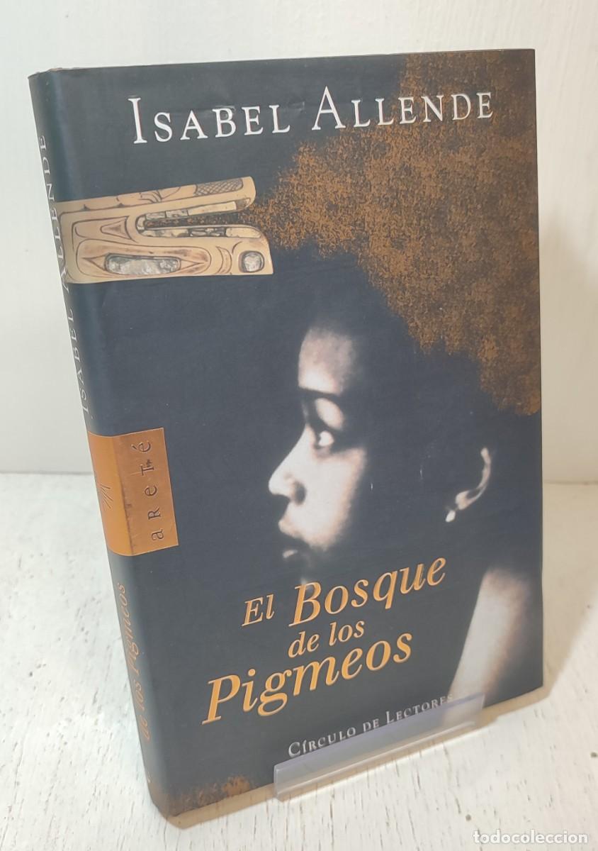 Libros de segunda mano: Libro: &rdquo;El bosque de los pigmeos&rdquo; Isabel Allende edit. circulo de lectores - Foto 1