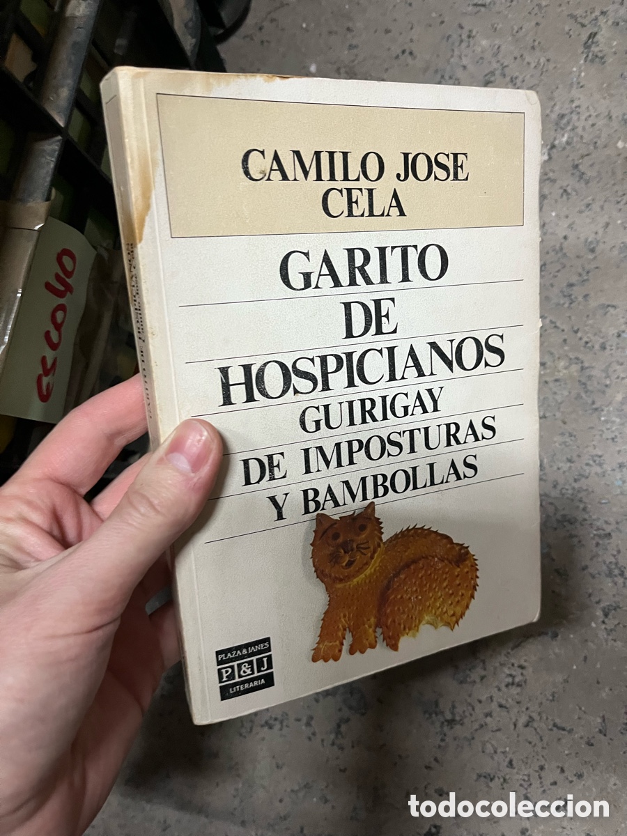 Libros de segunda mano: Esco40 CAMILO JOSE CELA GARITO DE HOSPICIANOS GUIRIGAY DE IMPOSTURAS Y BAMBOLLAS