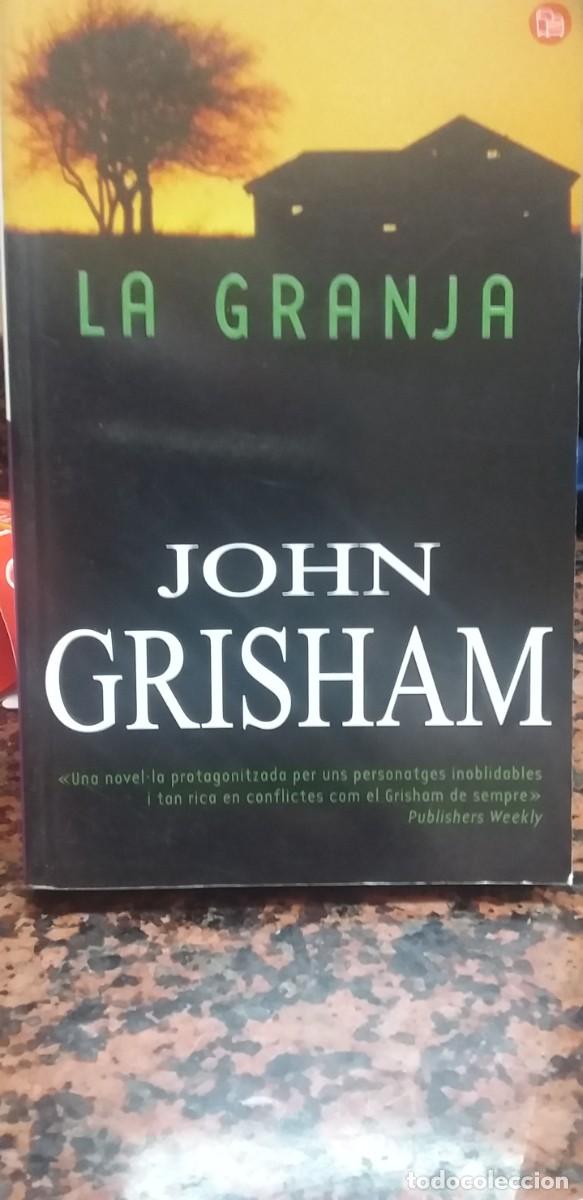 Libros de segunda mano: LA GRANJA - JOHN GRISHAM - ED. B 2002 - TEXTO EN CATALAN - Foto 1