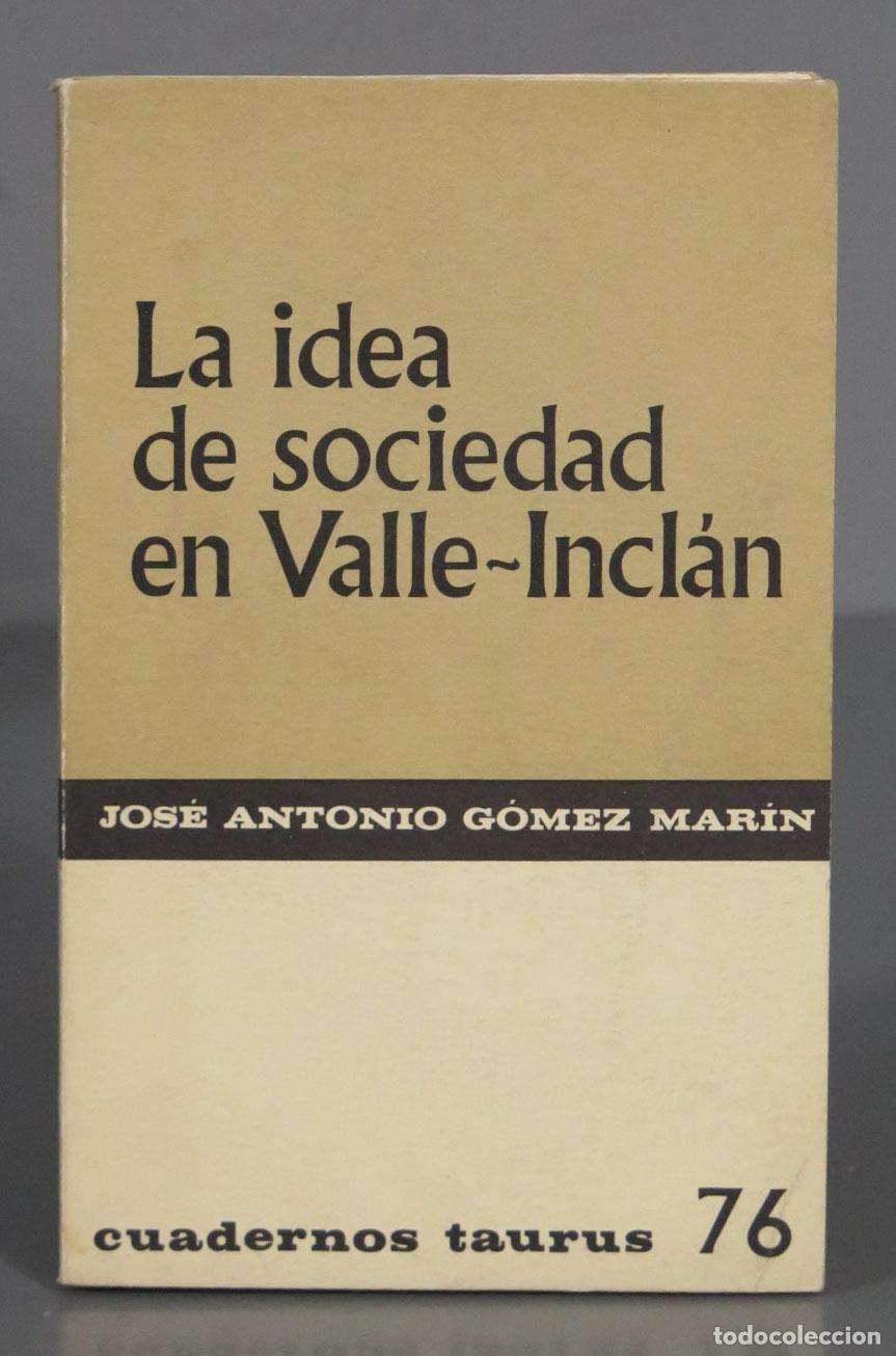 Libros de segunda mano: La idea de sociedad en Valle Incl&aacute;n G&Oacute;MEZ MAR&Iacute;N