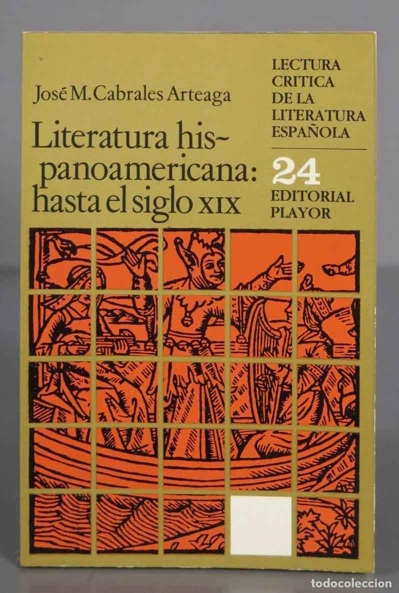 Libri di seconda mano: LITERATURA HISPANOAMERICANA: HASTA EL SIGLO XIX. CABRALES ARTEAGA