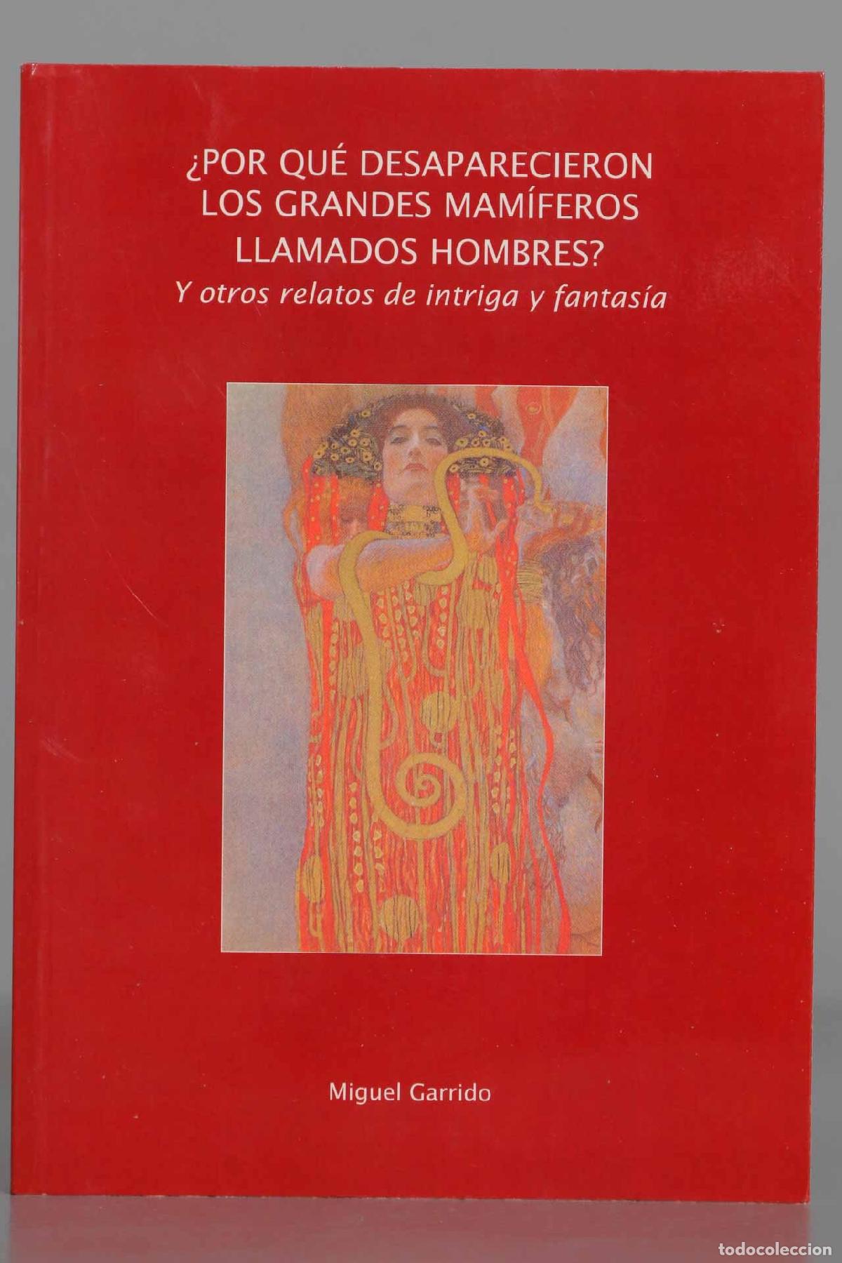 Livres d'occasion: &iquest;Por qu&eacute; desaparecieron los grandes mam&iacute;feros llamados hombres? Y otros relatos de intriga y fantas&iacute;