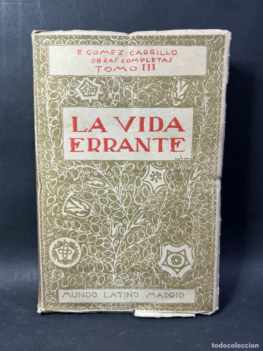 Libros de segunda mano: E. GOMEZ CARRILLO - LA VIDA ERRANTE (ORIENTE) - Foto 1