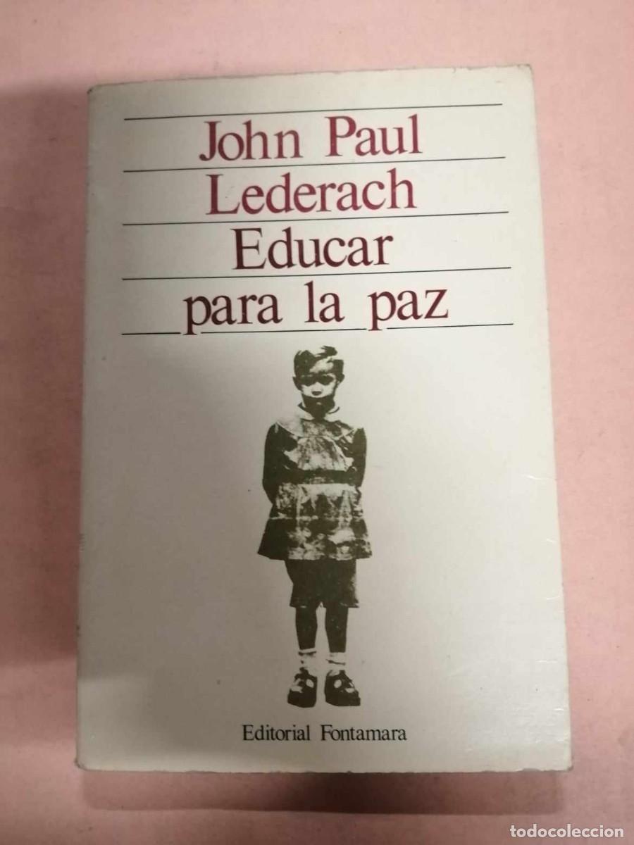 Libros de segunda mano: EDUCAR PARA LA PAZ (JOHN PAUL LEDERACH) - Foto 1