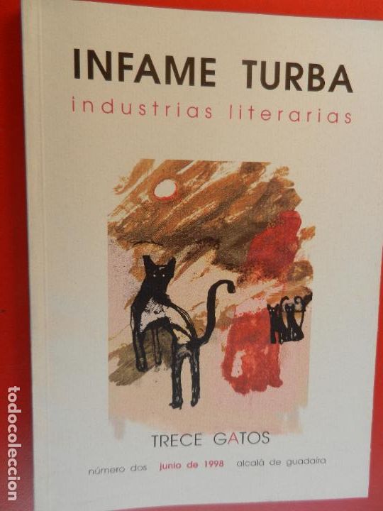 Second hand books: INFAME TURBA , INDUSTRIAS LITERARIAS - TRECE GATOS N&ordm; 2 -JUNIO 1998 -ALCALA DE GUADAIRA