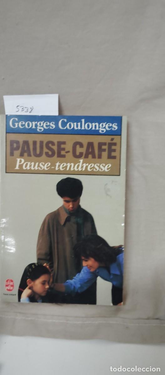 Libros de segunda mano: Pause-caf&eacute;, pause-tendresse - Foto 1