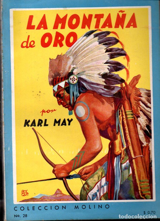 Libros de segunda mano: KARL MAY : LA MONTA&Ntilde;A DE ORO (MOLINO ARGENTINA, c. 1945)