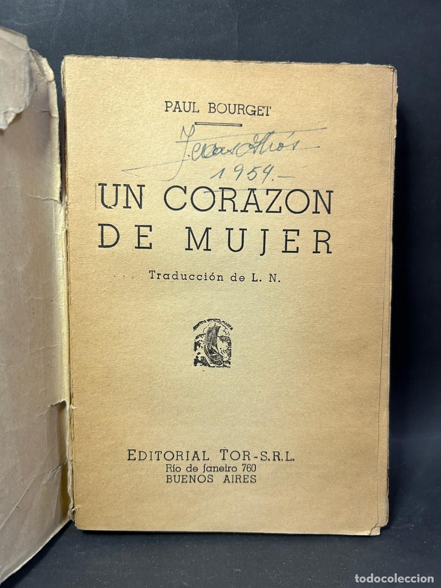 Libros de segunda mano: PAUL BOURGET - UN CORAZ&Oacute;N DE MUJER - 1947 - Foto 2