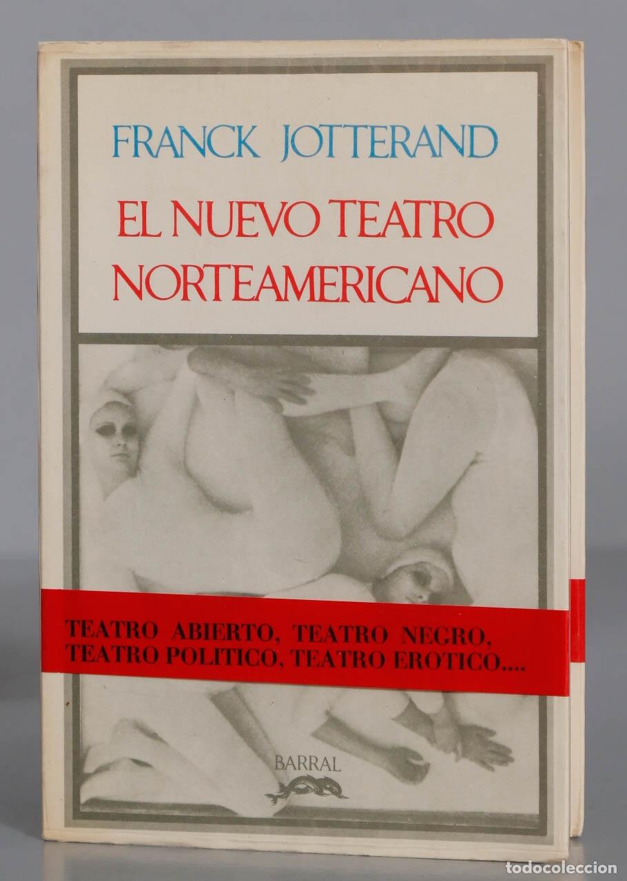 Libri di seconda mano: El nuevo teatro norteamericano Jotterand. 1971