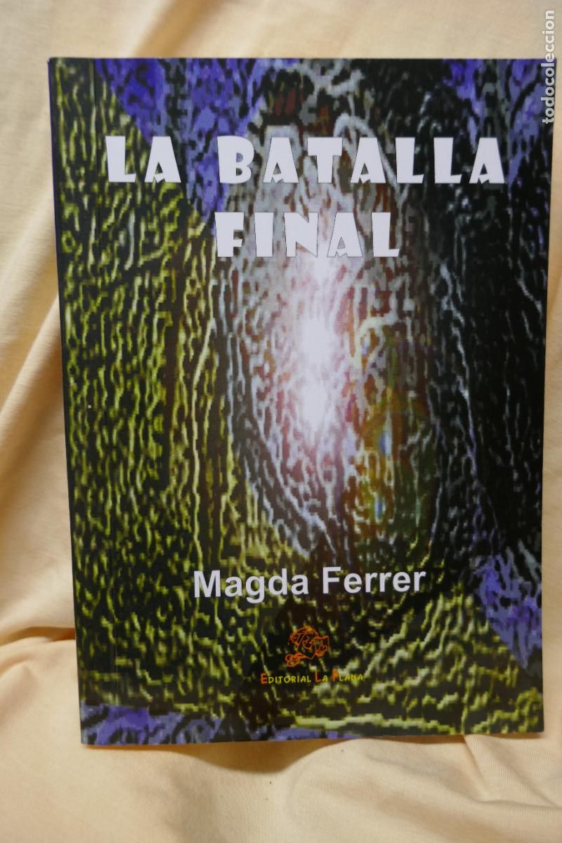 Libros de segunda mano: LA BATALLA FINAL - Magda Ferrer - COMO NUEVO - Foto 1