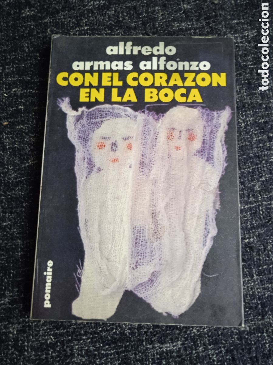Libros de segunda mano: CON EL CORAZON EN LA BOCA / ALFREDO ARMAS ALFONZO - Foto 1