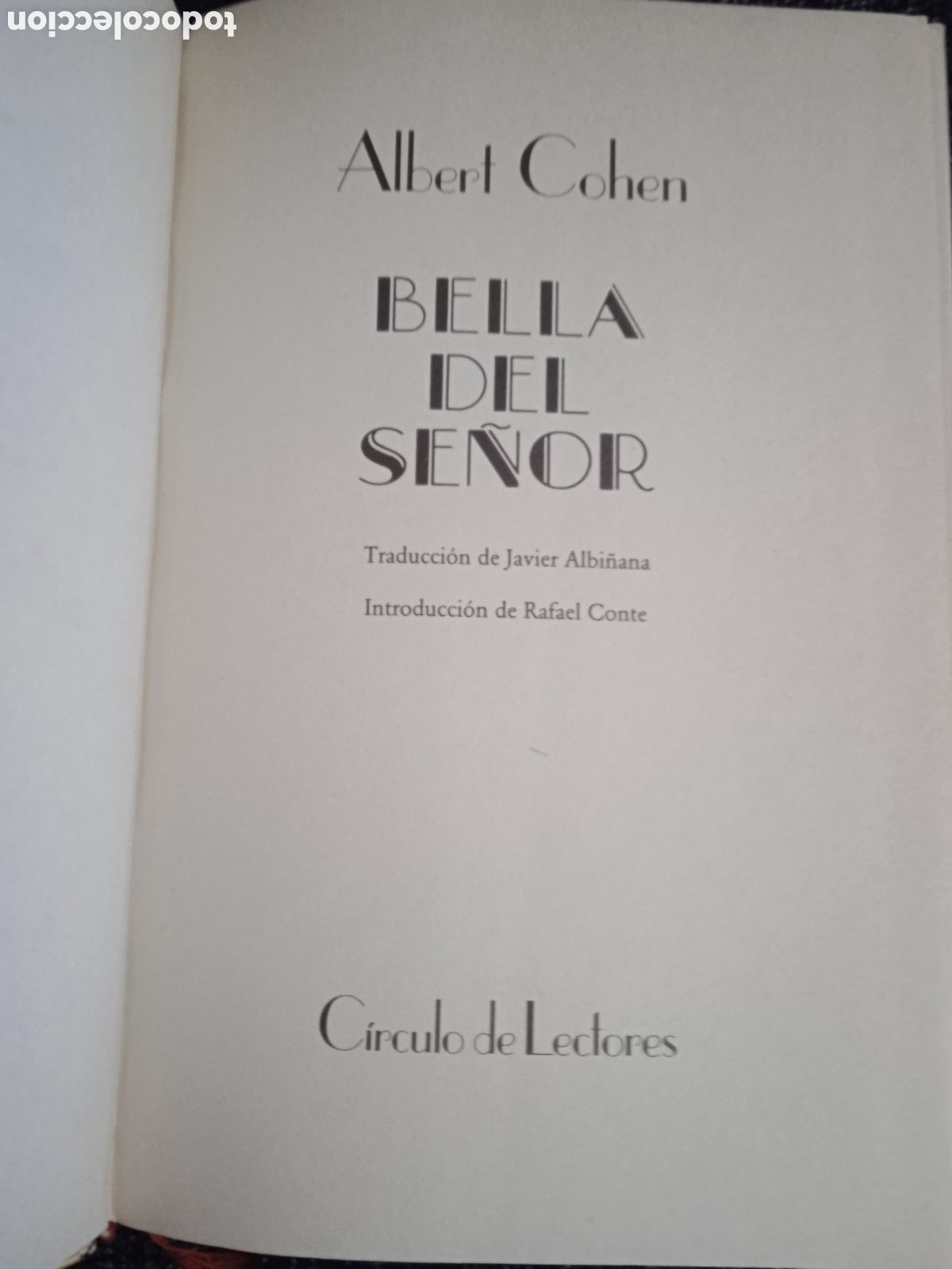 Libros de segunda mano: BELLA DEL SE&Ntilde;OR / ALBERT COHEN -ED. CIRCULO DE LECTORES - Foto 2