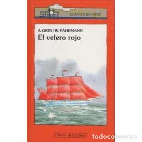 Gebrauchte B&uuml;cher: El Velero Rojo - A. Grin, W. Fahrmann - C&iacute;rculo de Lectores - 1996