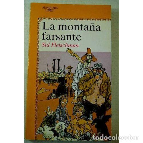 Libri di seconda mano: La Monta&ntilde;a Farsante - Fleischman.sid - Alfaguara - Juvenil, 131