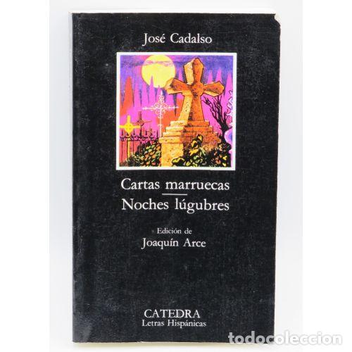 Second hand books: Cartas Marruecas Noches Lugubres - Cadalso, jose - C&aacute;tedra - Letras Hisp&aacute;nicas, 78
