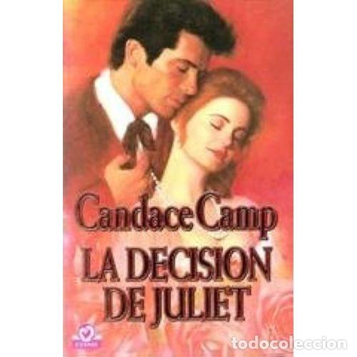 Second hand books: LA DECISION de JULIET - CANDACE CAMP - Sin Especificar