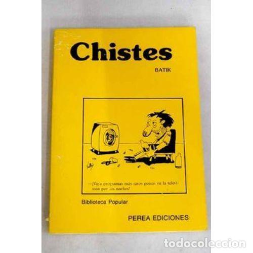 Livros em segunda m&atilde;o: Chistes - Batik - Perea Ediciones - 1987