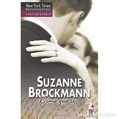 Libri di seconda mano: Dime Que Si Bol - Suzanne Brockmann - Harlequ&iacute;n Ib&eacute;rica - Top Novel