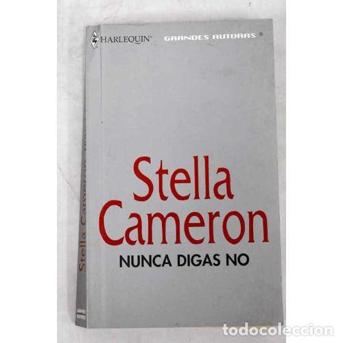 Gebrauchte B&uuml;cher: Nunca Digas No - Cameron Stella - Harlequ&iacute;n Ib&eacute;rica - Grandes Autoras