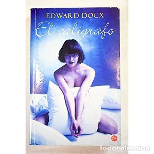 Livres d'occasion: El Cal&iacute;grafo - Docx, Edward - Punto Lectura
