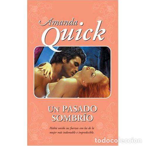 Gebrauchte B&uuml;cher: Pasado Sombrio, un - Amanda Quick - Ediciones B - Romantica Byblos, 1531-1