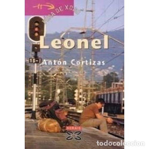 Libros de segunda mano: Leonel - Cortizas, Anton - Edici&oacute;ns Xerais - Infantil e Xuvenil - F&oacute;ra de Xogo