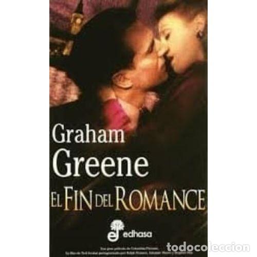 Livros em segunda m&atilde;o: El Fin del Romance - Graham Greene - Edhasa - 2000 - Biblioteca Graham, Greene - Trad. Ricardo Baeza