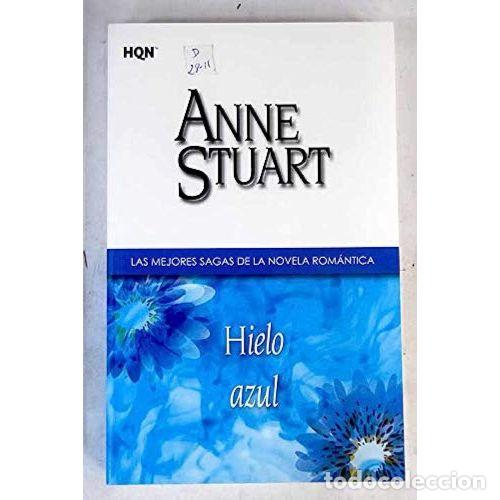 Gebrauchte B&uuml;cher: Hielo Azul - Anne Stuart - Harlequ&iacute;n Ib&eacute;rica - 2012, 1&ordf; ed. - Sagas Contemporaneas, N&ordm; 15 - Trad. S.