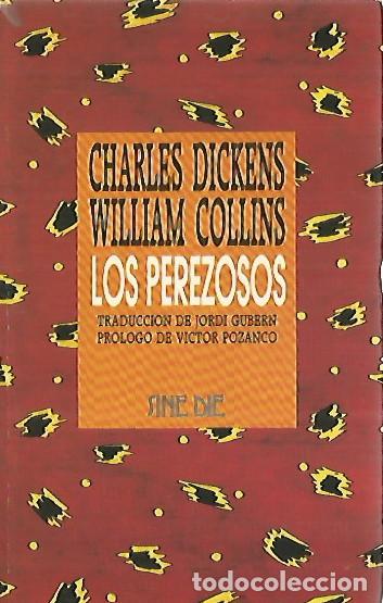 Libros de segunda mano: CHARLES DICKENS. WILLIAM COLLINS. LOS PEREZOSOS. EDICIONES B - Foto 1